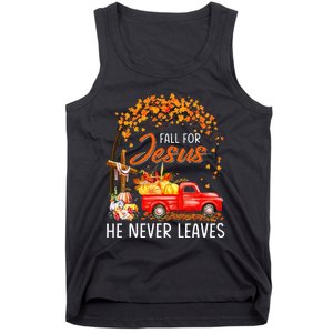 Fall For Jesus He Never Leaves Thanksgiving Party Tank Top