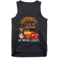 Fall For Jesus He Never Leaves Thanksgiving Party Tank Top