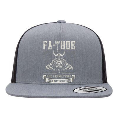 FaThor Father Just Mightier Hammer Viking Fathers Day Flat Bill Trucker Hat