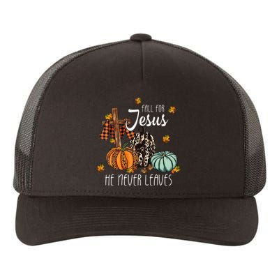 Fall For Jesus He Never Leaves Pumpkin Autumn Thanksgiving Yupoong Adult 5-Panel Trucker Hat