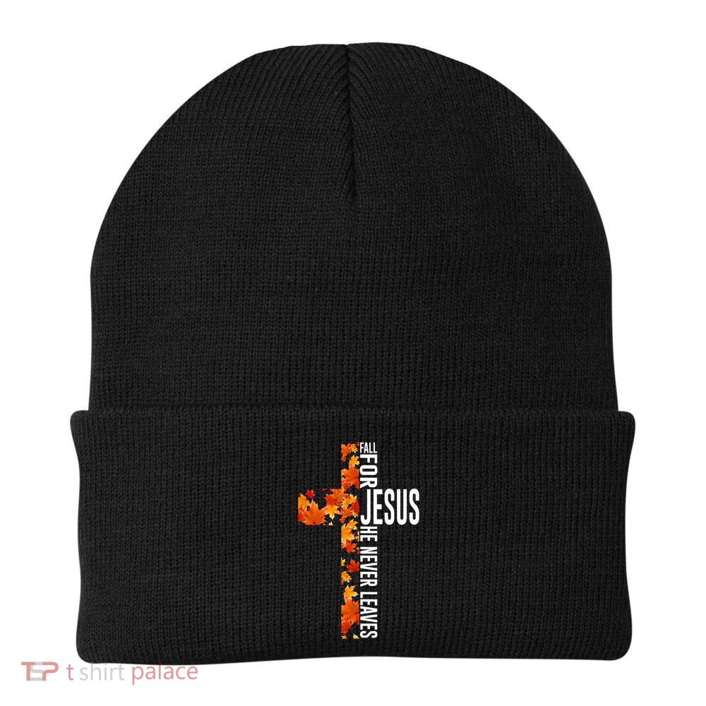 Fall For Jesus He Never Leaves Christian Faith Jesus Cross Beanie