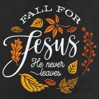 Fall For Jesus He Never Leaves Cool Comfort Performance Bucket Hat