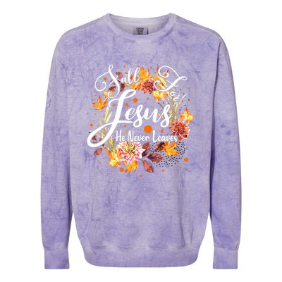 Fall For Jesus He Never Leaves Costume Christian Fall Colorblast Crewneck Sweatshirt