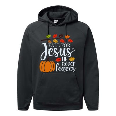 Fall For Jesus He Never Leaves Performance Fleece Hoodie