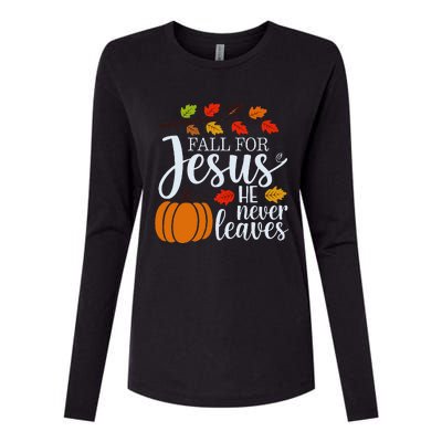 Fall For Jesus He Never Leaves Womens Cotton Relaxed Long Sleeve T-Shirt