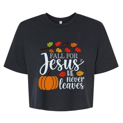 Fall For Jesus He Never Leaves Bella+Canvas Jersey Crop Tee