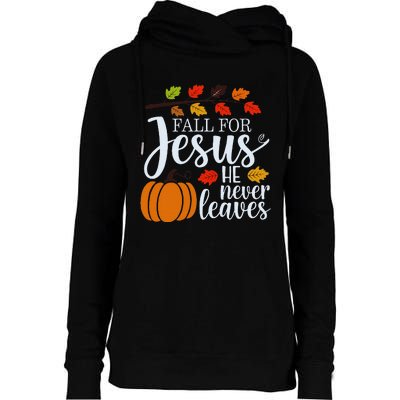 Fall For Jesus He Never Leaves Womens Funnel Neck Pullover Hood