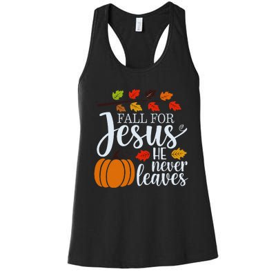 Fall For Jesus He Never Leaves Women's Racerback Tank