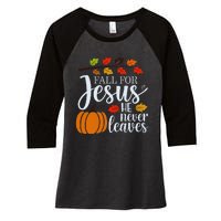 Fall For Jesus He Never Leaves Women's Tri-Blend 3/4-Sleeve Raglan Shirt