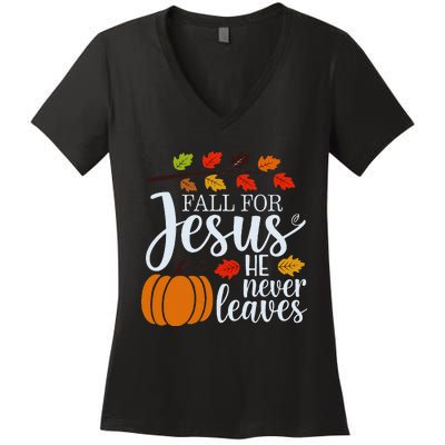 Fall For Jesus He Never Leaves Women's V-Neck T-Shirt