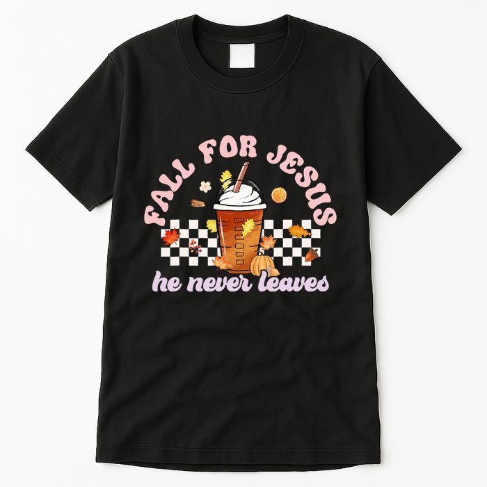 Fall For Jesus Pumpkin Spice Autumn Vibes Tall T-Shirt