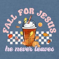Fall For Jesus Pumpkin Spice Autumn Vibes Garment-Dyed Sweatshirt