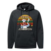 Funny Ferk Jer Berdin Retro Vintage Gift Performance Fleece Hoodie