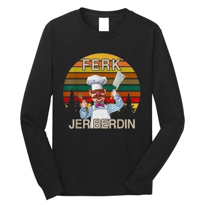 Funny Ferk Jer Berdin Retro Vintage Gift Long Sleeve Shirt