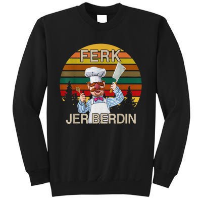 Funny Ferk Jer Berdin Retro Vintage Gift Sweatshirt