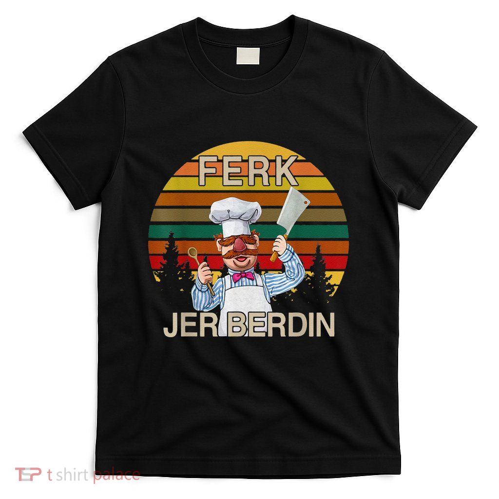 Funny Ferk Jer Berdin Retro Vintage Gift T-Shirt