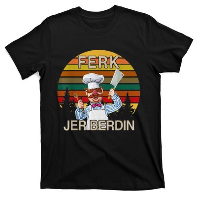 Funny Ferk Jer Berdin Retro Vintage Gift T-Shirt