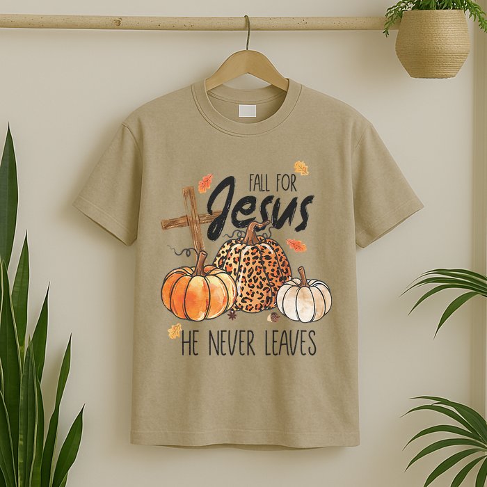 Fall for Jesus He Never Leaves Christian Thanksgiving Dinner T-Shirt