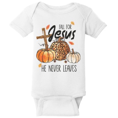 Fall for Jesus He Never Leaves Christian Thanksgiving Dinner Baby Bodysuit