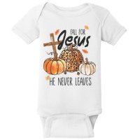 Fall for Jesus He Never Leaves Christian Thanksgiving Dinner Baby Bodysuit