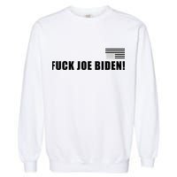 FJB F Joe Biden Upside Down American Flog Garment-Dyed Sweatshirt