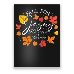 Fall For Jesus He Never Leaves Christian Autumn Thanksgiving Poster