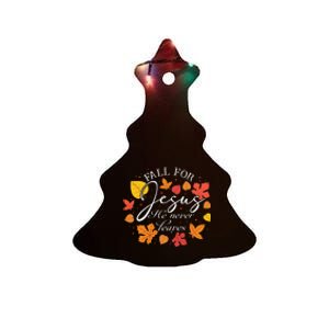 Fall For Jesus He Never Leaves Christian Autumn Thanksgiving Ceramic Tree Ornament