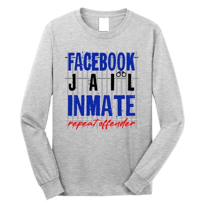 Funny Facebook Jail Inmate Repeat Offender Long Sleeve Shirt