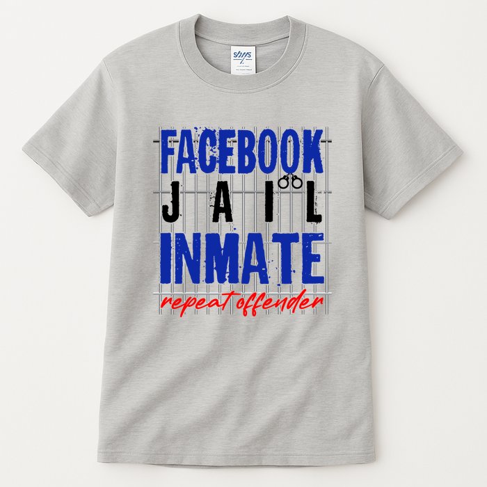 Funny Facebook Jail Inmate Repeat Offender Tall T-Shirt