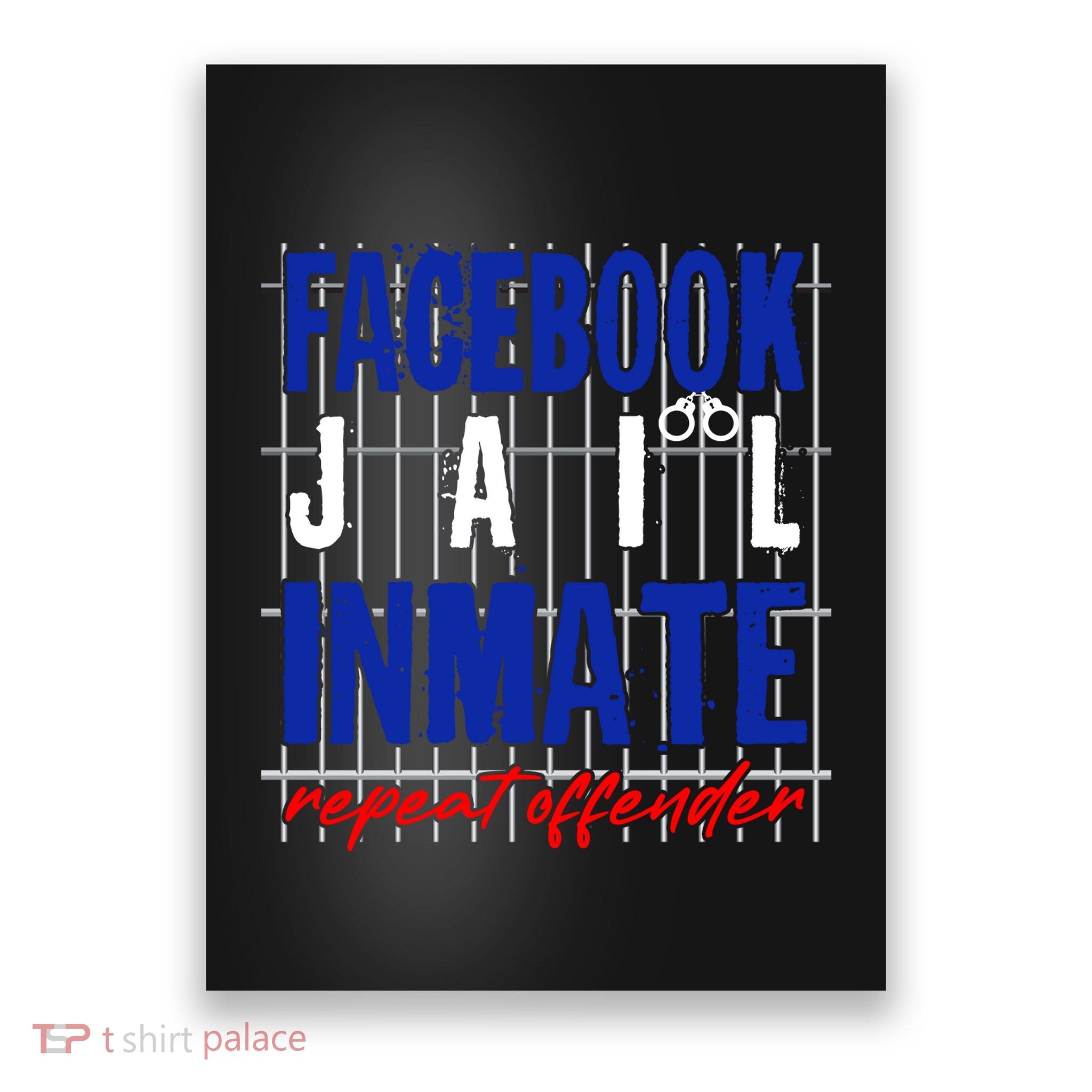 Funny Facebook Jail Inmate Repeat Offender Poster