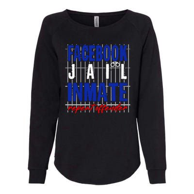 Funny Facebook Jail Inmate Repeat Offender Womens California Wash Sweatshirt