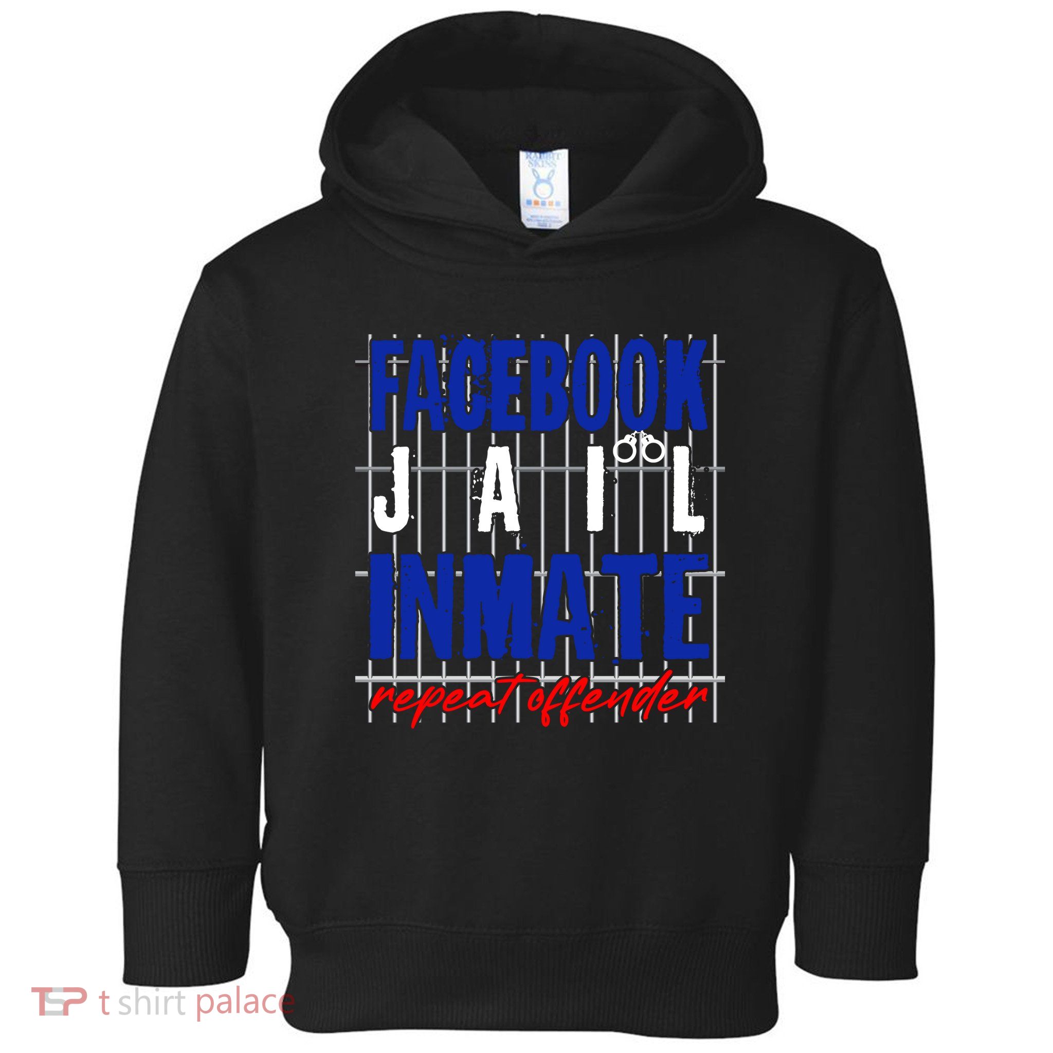 Funny Facebook Jail Inmate Repeat Offender Toddler Hoodie