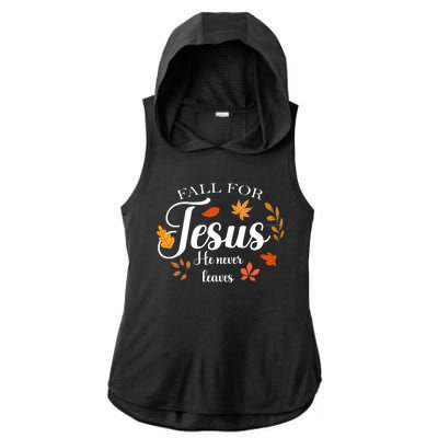 Fall For Jesus He Never Leaves Christianity Ladies PosiCharge Tri-Blend Wicking Draft Hoodie Tank