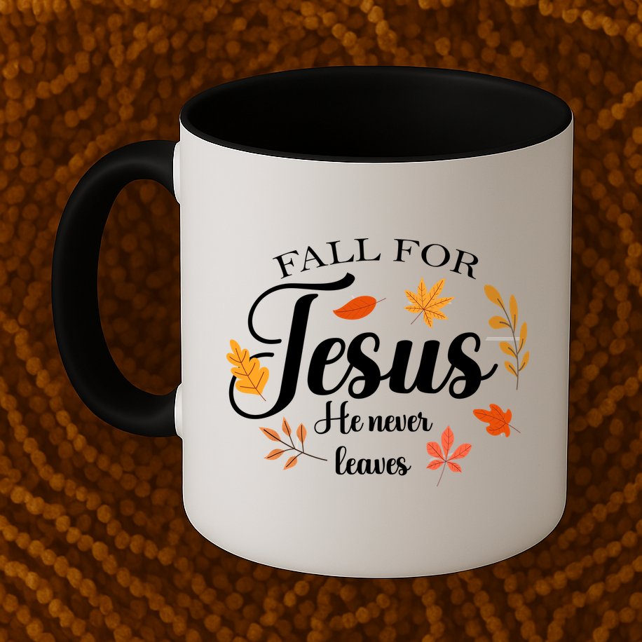 Fall For Jesus He Never Leaves Christianity Mug