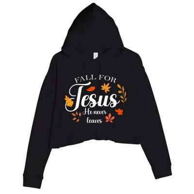 Fall For Jesus He Never Leaves Christianity Crop Fleece Hoodie