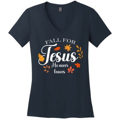 Fall For Jesus He Never Leaves Christianity Women's V-Neck T-Shirt