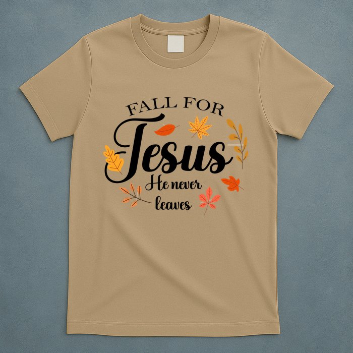 Fall For Jesus He Never Leaves Christianity T-Shirt