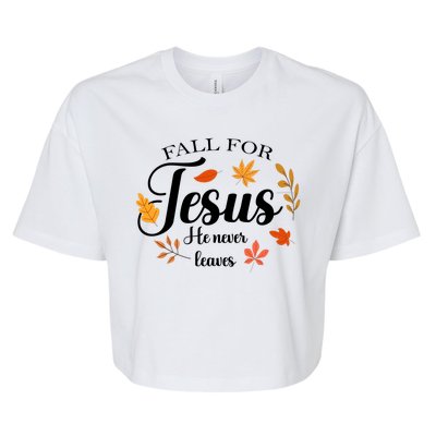 Fall For Jesus He Never Leaves Christianity Bella+Canvas Jersey Crop Tee