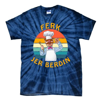 Funny Ferk Jer Berdin Swedish Chef Vintage Tie-Dye T-Shirt