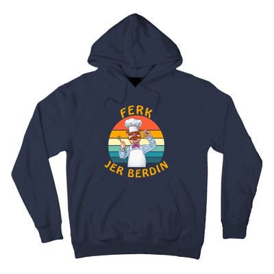 Funny Ferk Jer Berdin Swedish Chef Vintage Tall Hoodie