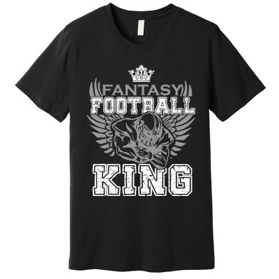 Fantasy Football King Funny Draft Day Champion Party Sports Premium T-Shirt