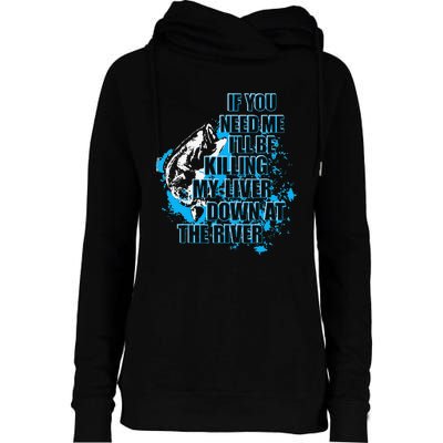 Funny Fishing Killing My Liver Down At The River Womens Funnel Neck Pullover Hood