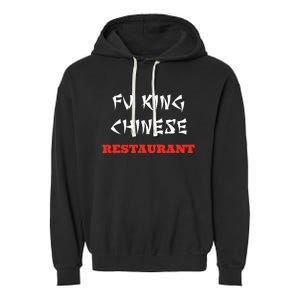 Funny Fu King Chinese Restaurant Joke Novelty Garment-Dyed Fleece Hoodie