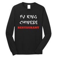 Funny Fu King Chinese Restaurant Joke Novelty Long Sleeve Shirt