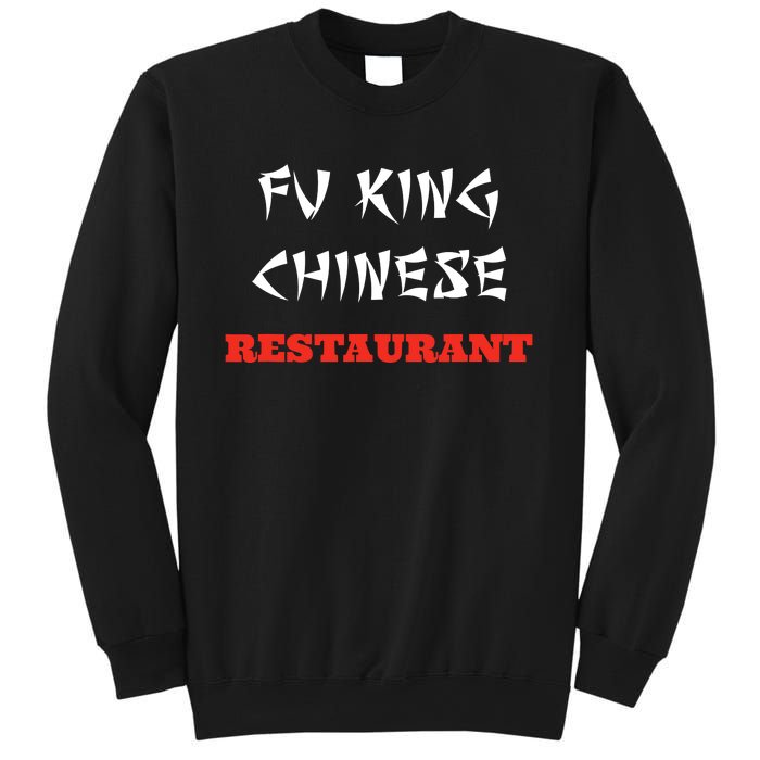 Funny Fu King Chinese Restaurant Joke Novelty Sweatshirt