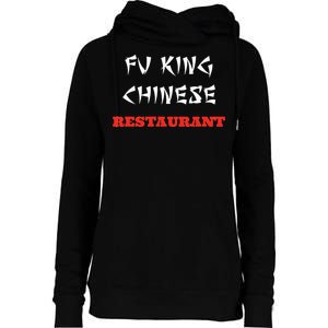 Funny Fu King Chinese Restaurant Joke Novelty Womens Funnel Neck Pullover Hood