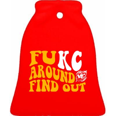 Fuck FUKC Kansas City Around Find Out Ceramic Bell Ornament