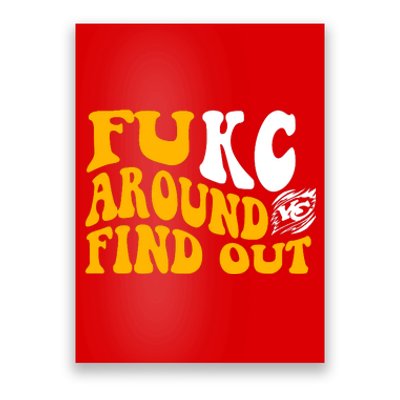 Fuck FUKC Kansas City Around Find Out Poster