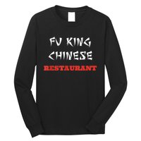 Funny Fu King Chinese Restaurant Joke Long Sleeve Shirt