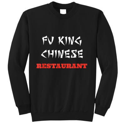 Funny Fu King Chinese Restaurant Joke Sweatshirt